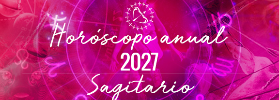 Horóscopo de Sagitario 2027