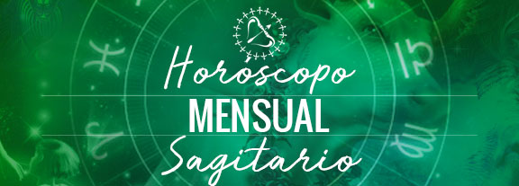 Horóscopo de Sagitario Mensual